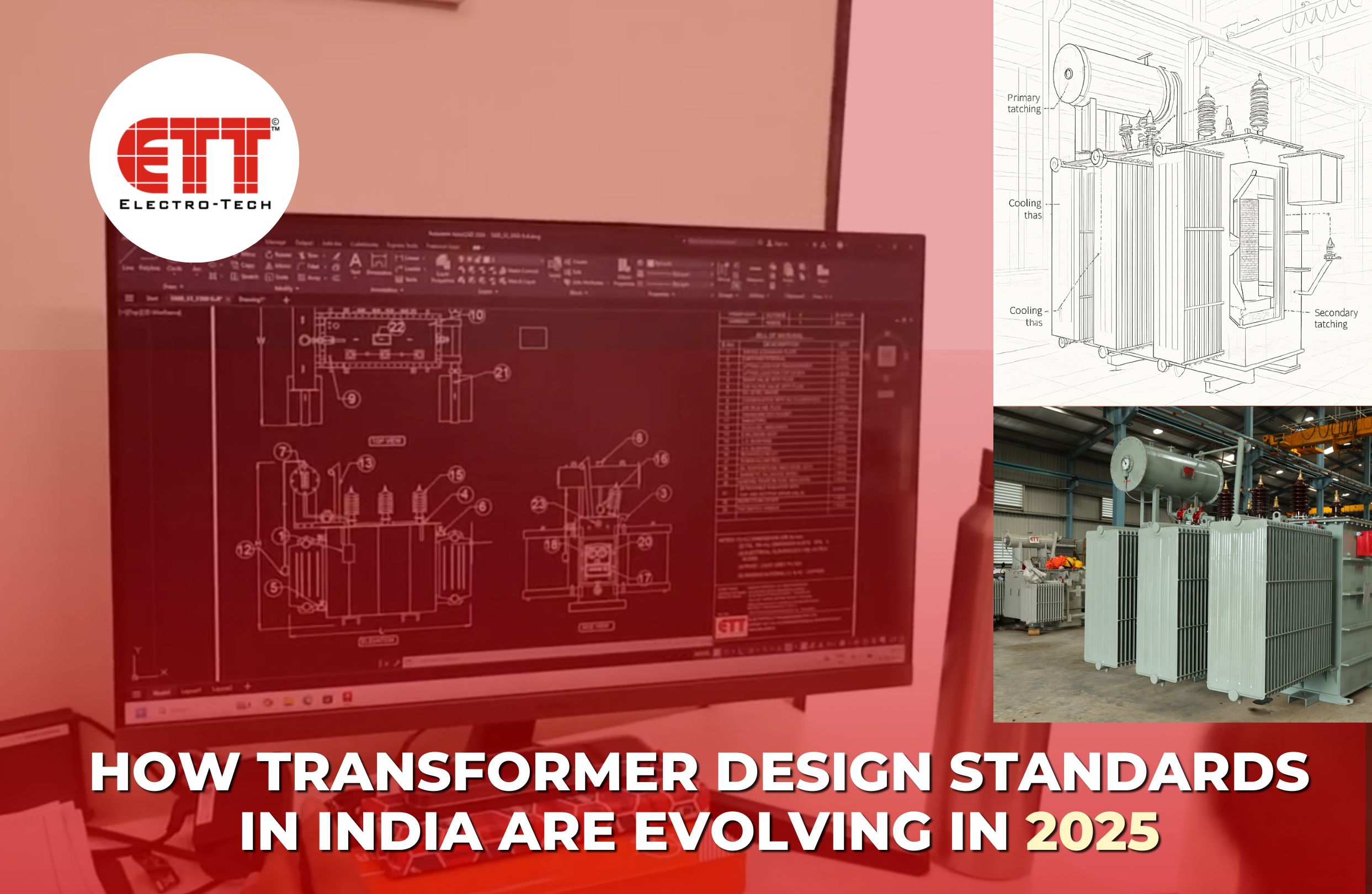 How Transformer Design Standards in India AreEvolving in 2025