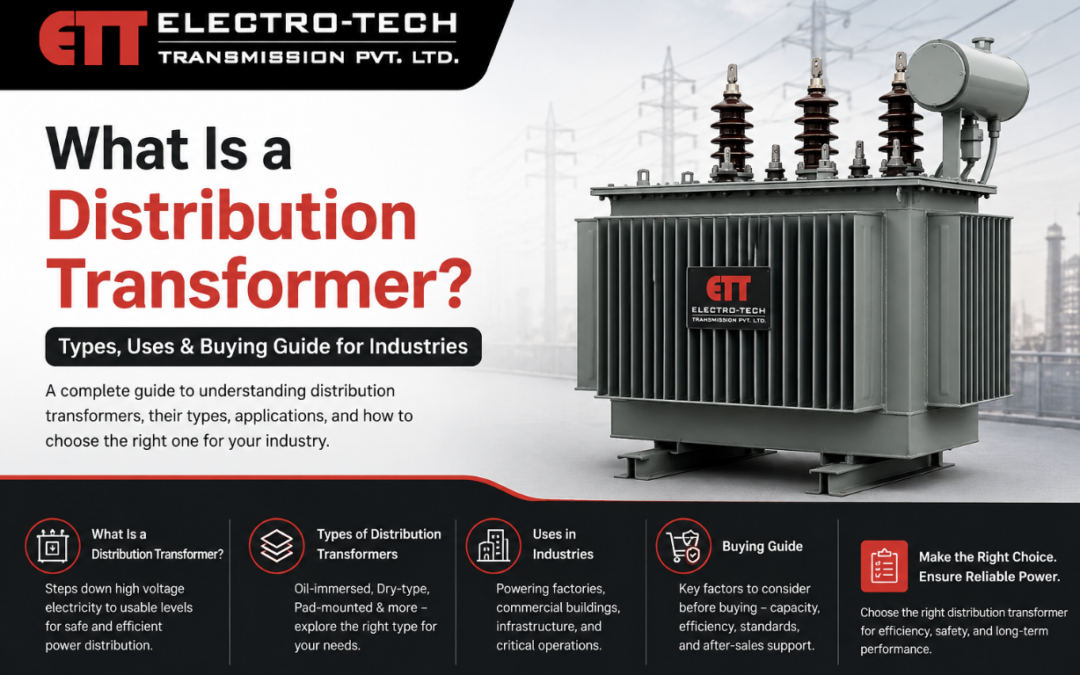 What Is a Distribution Transformer? Types, Uses & Buying Guide for Industries