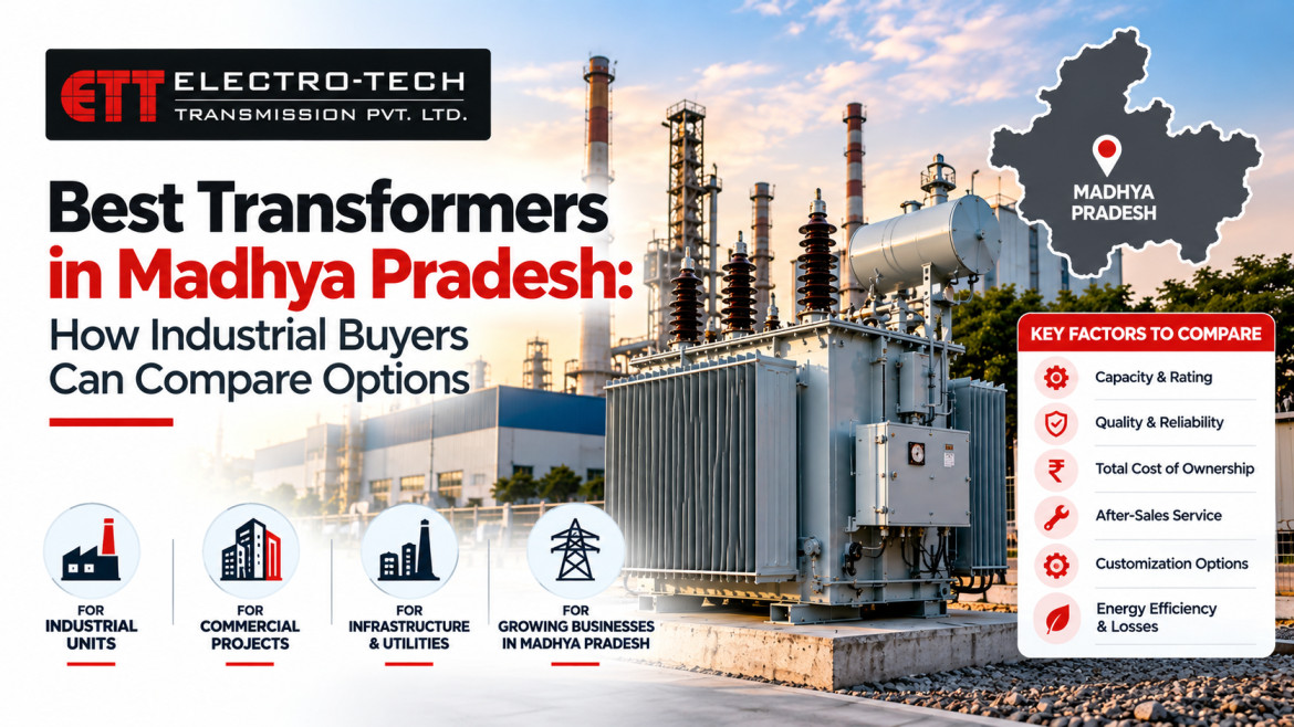 Best Transformers in Madhya Pradesh: How Industrial Buyers Can Compare Options